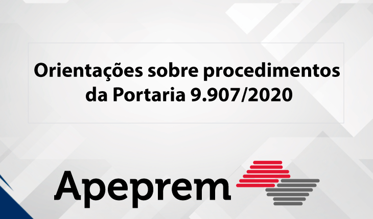 Orientações sobre procedimentos da Portaria 9.907/2020