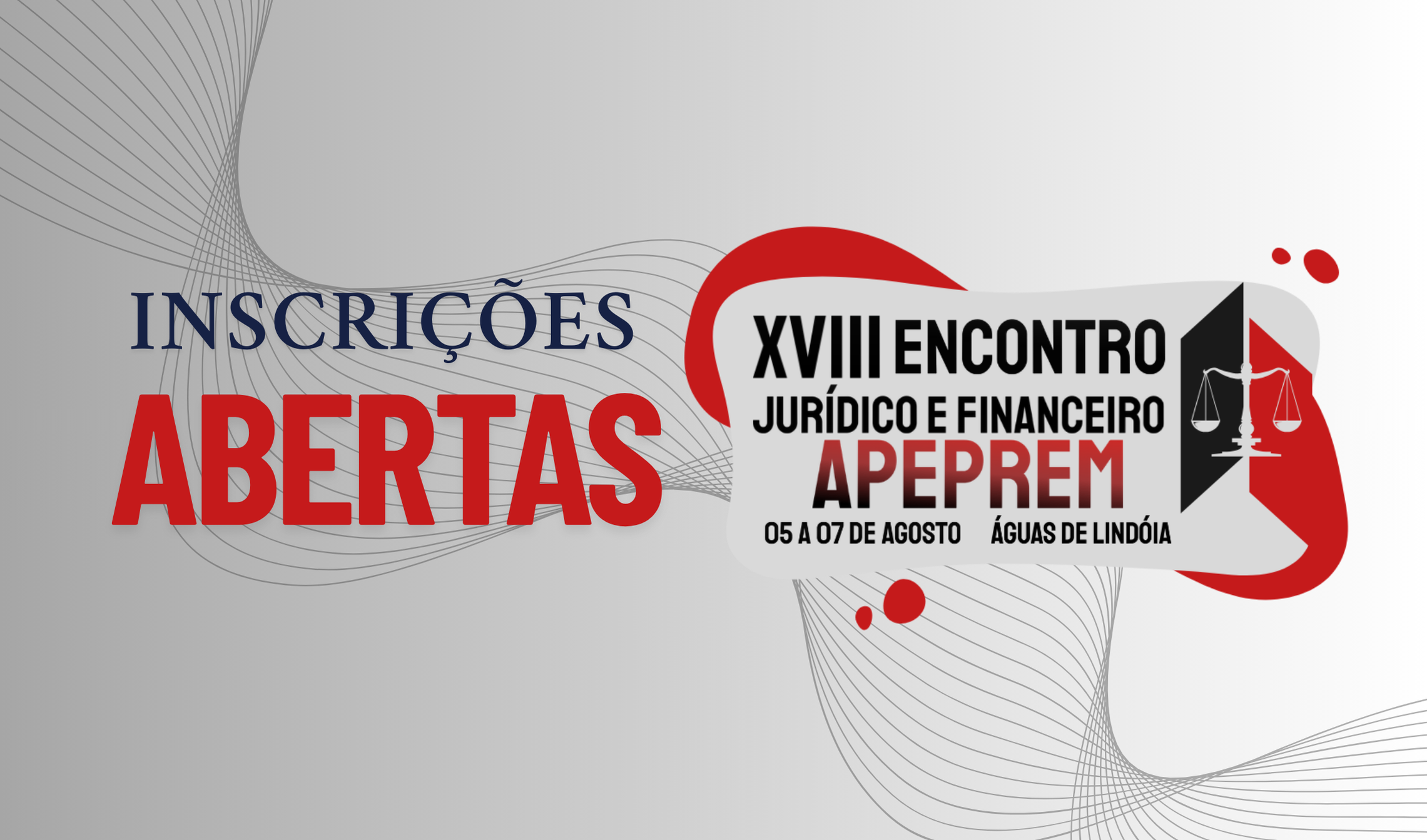 XVIII ENCONTRO JURÍDICO E FINANCEIRO DA APEPREM