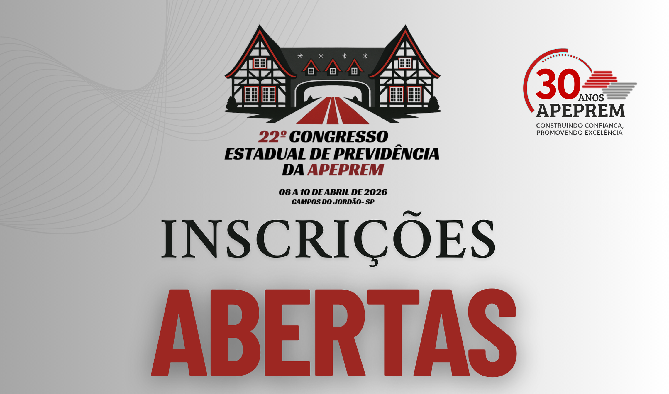22º CONGRESSO ESTUADUAL DE PREVIDÊNCIA DA APEPREM