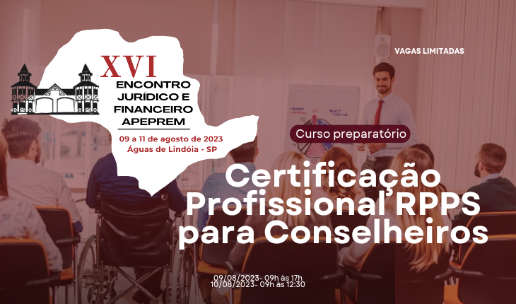 Curso Preparatório Certificação Profissional RPPS para Conselheiros (Agosto 2023)