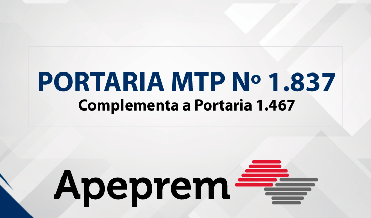 Confira a portaria n. 1.837, do Ministério do Trabalho e Previdência